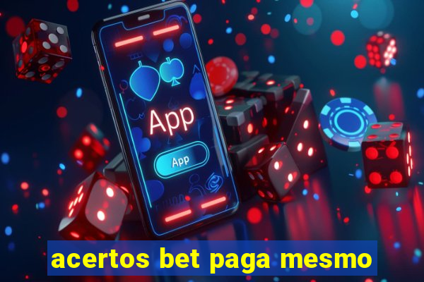 acertos bet paga mesmo